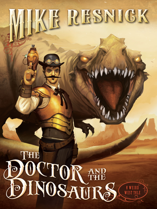 Title details for The Doctor and the Dinosaurs by Mike Resnick - Available
